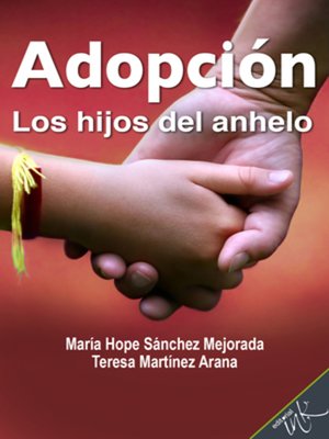 cover image of Adopción los hijos del anhelo